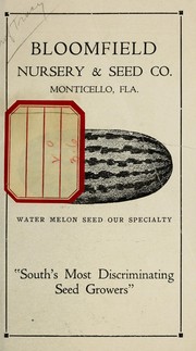 Cover of: Water melon seed, our specialty by Bloomfield Nursery & Seed Co, Bloomfield Nursery & Seed Co