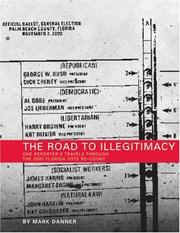 Cover of: The Road to Illegitimacy: What Really Happened in the 2000 Florida Vote Re-Count