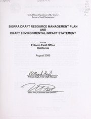 Sierra draft resource management plan and draft environmental impact statement by United States. Bureau of Land Management. Folsom Field Office