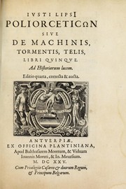 Cover of: Ivsti LipsI Poliorcetic[o]n, siue, De machinis, tormentis, telis, libri quinque: ad historiarum lucem