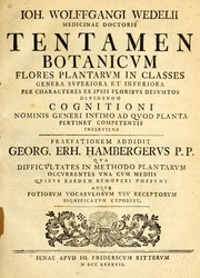 Cover of: Tentamen botanicum flores plantarum in classes genera superiora et inferiora per characteres ex ipsis floribus desumtos dividendo cognitioni ... praefationem addidit Georg. Erh. Hambergervs p.p. ...