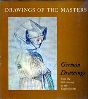 Cover of: German drawings from the 16th century to the Expressionists: Drawings of the masters