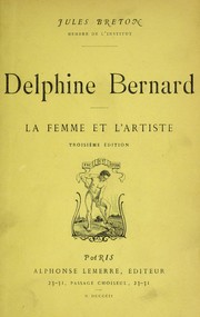 Cover of: Delphine Bernard: la femme et l'artiste