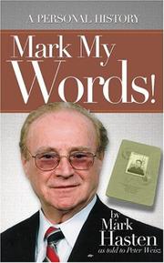 Cover of: Mark My Words! A Personal History