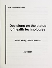 Cover of: Decisions on the status of health technologies by David Hailey