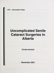 Cover of: Uncomplicated senile cataract surgeries in Alberta