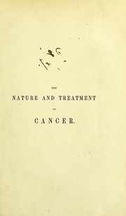 Cover of: The nature and treatment of cancer