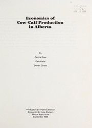 Cover of: Economics of cow-calf production in Alberta by Carlyle Ross