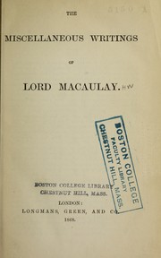 Cover of: The miscellaneous writings of Lord Macaulay