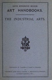 Cover of: The Industrial arts: historical sketches with numerous illustrations