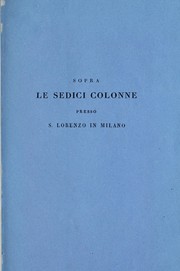 Cover of: Sopra le sedici colonne presso S. Lorenzo in Milano