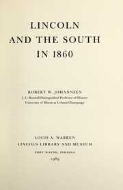 Cover of: Lincoln and the South in 1860 by Robert Walter Johannsen