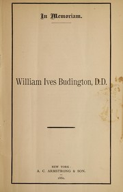 In memoriam, William Ives Budington, D.D.