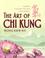Cover of: The Art of Chi Kung