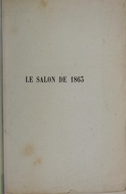 Cover of: Le Salon de 1863: suivi d'une étude sur Eugène Delacroix et d'une notice biographique sur Le Prince Gortschakow