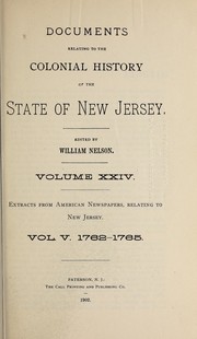 Cover of: Extracts from American newspapers relating to New Jersey: volume V, 1762-1765