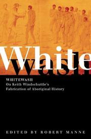 Cover of: Whitewash: on Keith Windschuttle's Fabrication of Aboriginal history