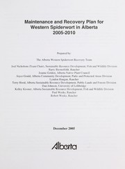 Maintenance and recovery plan for western spiderwort in Alberta 2005-2010 by Joel Nicholson
