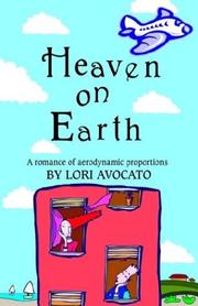 Cover of: Heaven on Earth by Lori Avocato