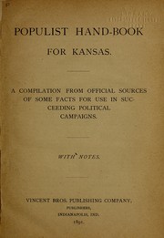 Cover of: Populist hand-book for Kansas: a compilation from official sources of some facts for use in succeeding political campaigns