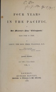 Cover of: Four years in the Pacific: in Her Majesty's ship "Collingwood," from 1844 to 1848