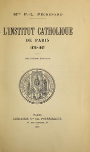 Cover of: L'Institut catholique de Paris: 1875-1907