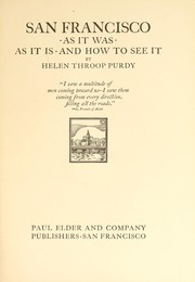 Cover of: San Francisco as it was, as it is, and how to see it