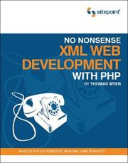 Cover of: No Nonsense XML Web Development With PHP by Thomas Myer