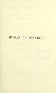 Cover of: Human personality and its survival of bodily death by Frederic William Henry Myers