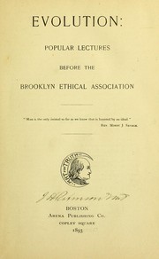 Cover of: Evolution: popular lectures before the Brooklyn Ethical Association