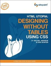 Cover of: HTML Utopia: Designing Without Tables Using CSS