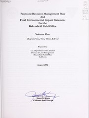 Proposed Bakersfield resource management plan and final environmental impact statement for the Bakersfield office by United States. Bureau of Land Managment. Bakersfield Field Office