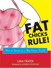 Cover of: Fat chicks rule!: how to survive in a thin-centric world