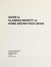 Guide to claiming benefit on home grown feed grain by Alberta. Alberta Agriculture