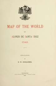Cover of: Map of the world by the Spanish cosmographer Alonzo de Santa Cruz, 1542 by Santa Cruz, Alonso de