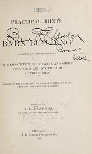 Cover of: Practical hints about barn building | Sanders, J. H.