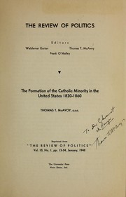 Cover of: The formation of the Catholic minority in the United States 1820-1860