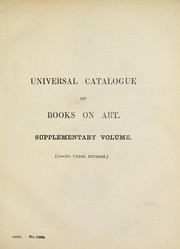 Cover of: Supplement to the Universal catalogue of books on art: compiled for the use of the National Art Library and the schools of art in the United Kingdom