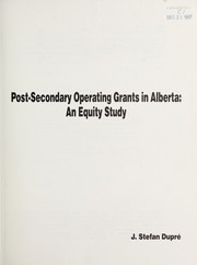 Post-secondary operating grants in Alberta by J. Stefan DupreÌ