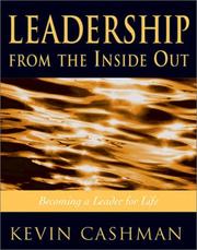 Cover of: Leadership from the Inside Out by Kevin Cashman
