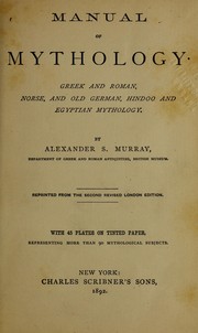 Cover of: Manual of mythology: Greek and Roman, Norse, and old German, Hindoo and Egyptian mythology