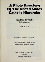A photo directory of the United States Catholic hierarchy by Jr Hubley. Murray W.