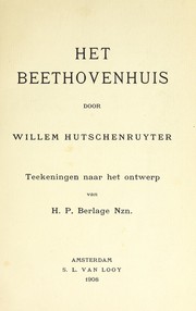 Cover of: Het Beethovenhuis by Willem Hutschenruyter, Willem Hutschenruyter