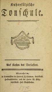 Cover of: Kuhrpfalzische Tonschule: auf Kosten des Verfassers