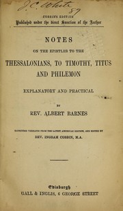 Cover of: Notes on the Epistles to the Thessalonians, to Timothy, Titus and Philemon by Albert Barnes