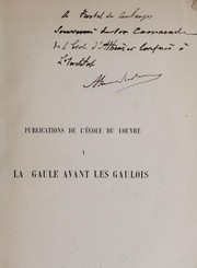 Cover of: La Gaule avant les Gaulois: d'après les monuments et les textes