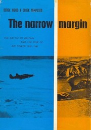 Cover of: The Narrow Margin: The Battle of Britain and the Rise of Air Power 1930-40