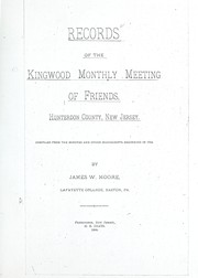 Cover of: Records of the Kingwood monthly meeting of Friends, Hunterdon County, New Jersey