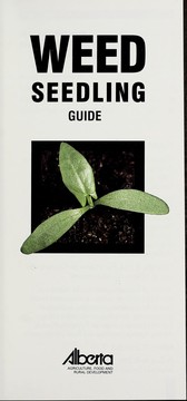 Cover of: Weed seedling guide by Alberta. Alberta Agriculture, Food, and Rural Development