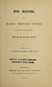 Cover of: Old ballads, from early printed copies of the utmost rarity by John Payne Collier